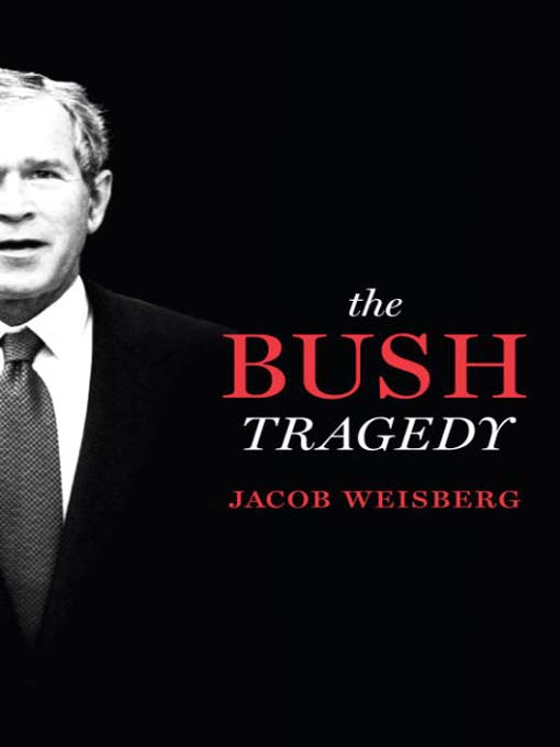 the Bush Tragedy