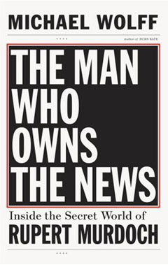 The Man Who Owns the News